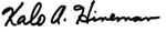 Signature of Kalo A. Hineman.