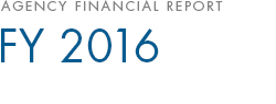 Agency Financial Report FY 2016